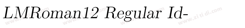 LMRoman12 Regular Id字体转换
